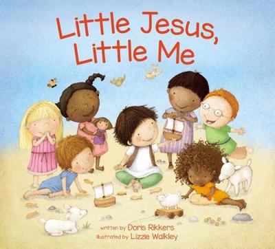 Little Jesus, Little Me - Rikkers, Doris Wynbeek