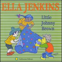 Little Johnny Brown - Ella Jenkins