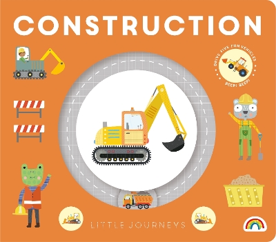 Little Journeys- Construction - Dauncey, Philip (Editor)