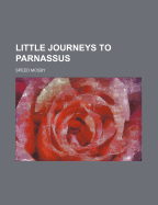 Little Journeys to Parnassus