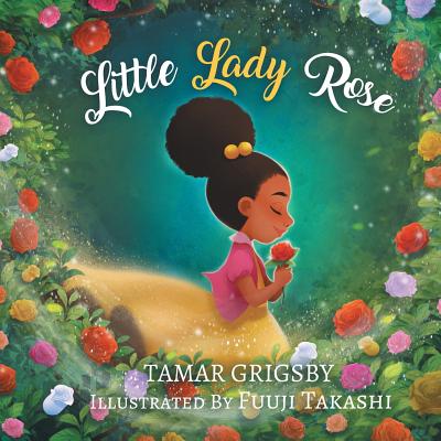 Little Lady Rose - Grigsby, Tamar