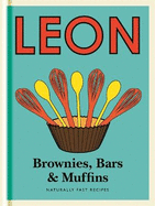 Little Leon: Brownies, Bars & Muffins