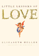 Little Lessons of Love - Heller, Elizabeth