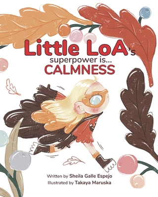 Little Loa's Superpower is... Calmness - Galle Espejo, Sheila