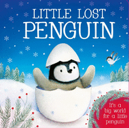 Little Lost Penguin: Padded Board Book