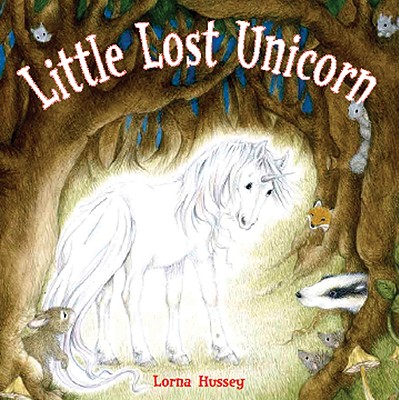 Little Lost Unicorn - Hussey, Lorna