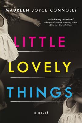 Little Lovely Things - Connolly, Maureen Joyce