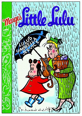 Little Lulu: My Dinner with Lulu - Stanley, John (Artist), and Tripp, Irving (Artist)