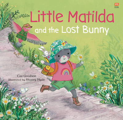 Little Matilda and the Lost Bunny - Goodwin, Caz