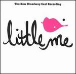 Little Me [New Broadway Cast Recording]