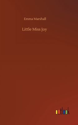 Little Miss Joy - Marshall, Emma