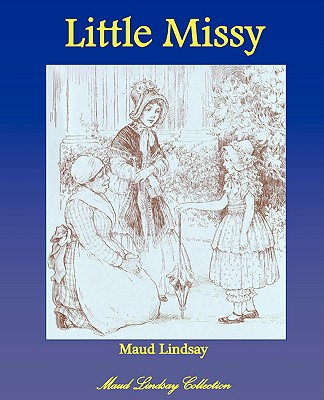 Little Missy - Lindsay, Maud