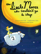Little Moose Who Couldn't Go to Sleep: A Maynard Moose Tale [with CD (Audio)]