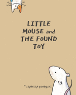 Little mouse and the found toy