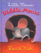 Little Mouse, Biddle Mouse