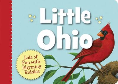 Little Ohio: Lots of Fun with Rhyming Riddles - Schonberg, Marcia