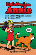 Little Orphan Annie and Little Orphan in Cosmic City