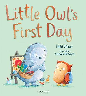 Little Owl's First Day - Gliori, Debi, Ms.