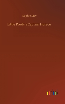 Little Prudy's Captain Horace - May, Sophie