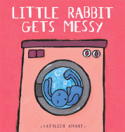 Little Rabbit Gets Messy