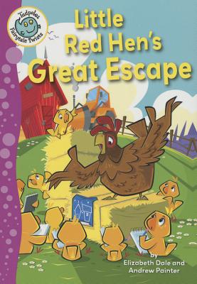 Little Red Hen's Great Escape - Dale, Elizabeth