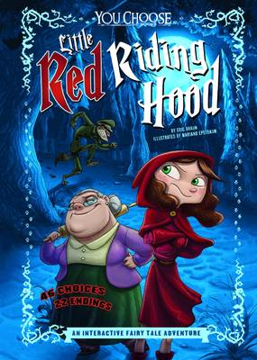 Little Red Riding Hood: An Interactive Fairy Tale Adventure - Braun, Eric