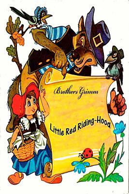 Little Red Riding-Hood - Grimm, Brothers