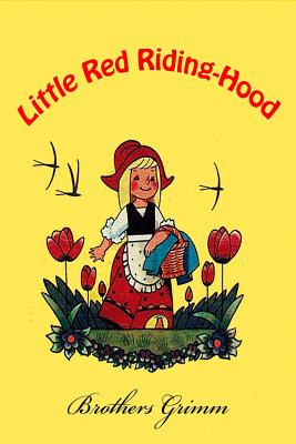 Little Red Riding-Hood - Grimm, Brothers