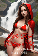 Little Red Riding Slut: Taming The Beast