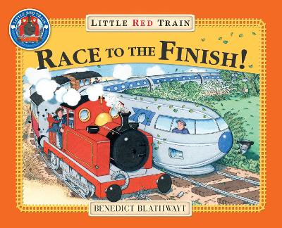 Little Red Train's Race to the Finish - Blathwayt, Benedict