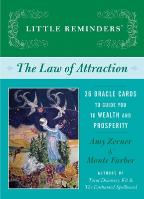 Little Reminders: the Law of Attraction: 36 Oracle Cards to Guide You to Wealth and Prosperity (Little Reminders) - Zerner, Amy; Farber, Monte