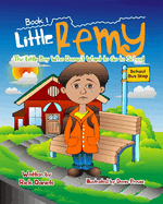 Little Remy Book 1: The Little Boy Who Doesn't Want to go to School