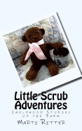 Little Scrub Adventures: Childhood Stories of the Farm