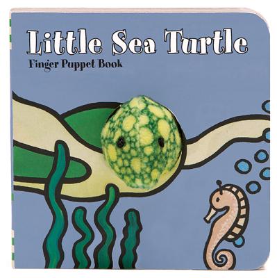 Little Sea Turtle: Finger Puppet Book: (Finger Puppet Book for Toddlers and Babies, Baby Books for First Year, Animal Finger Puppets) - ImageBooks, and Chronicle Books