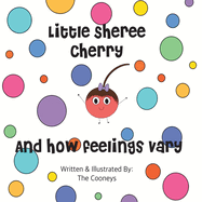 Little Sheree Cherry and How Feelings Vary