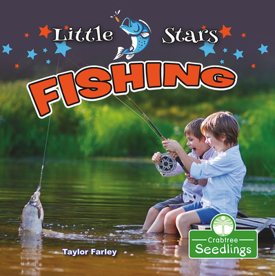 Little Stars Fishing - Farley, Taylor