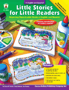 Little Stories for Little Readers, Grades K - 4: Beginning Reproducible Books in English and Spanish