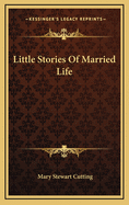 Little Stories of Married Life