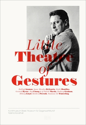 Little Theatre of Gestures - Dietrich, Nikola (Text by)