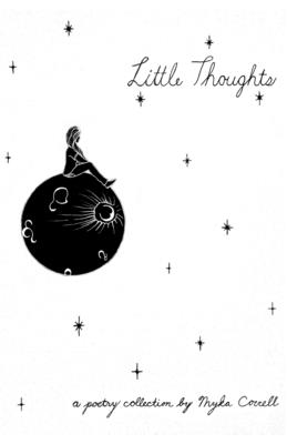 Little Thoughts: A Poetry Collection - Elledge, Audrey (Editor), and Correll, Myka