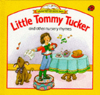 Little Tommy Tucker and other nursery rhymes