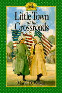 Little Town at the Crossroads - Wilkes, Maria D