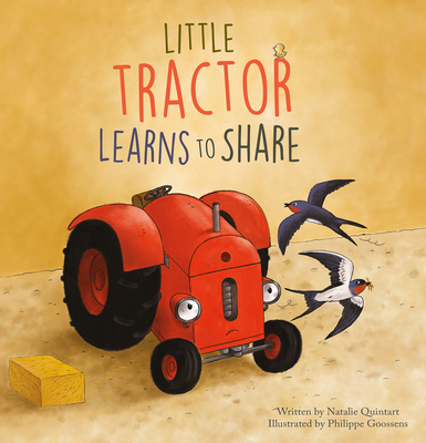 Little Tractor Learns to Share - Quintart, Natalie