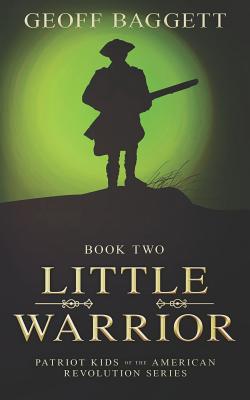 Little Warrior: Boy Patriot of Georgia - Baggett, Geoff