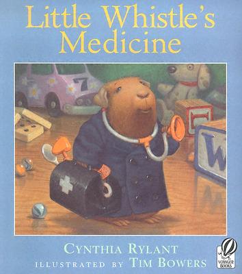 Little Whistle's Medicine - Rylant, Cynthia