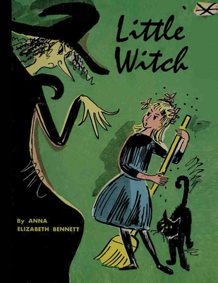 Little Witch - Bennett, Anna Elizabeth