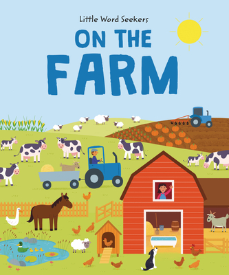 Little Word Seekers: On The Farm: 120 first farm words - Watson, Olivia