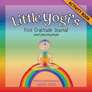 Little Yogi's First Gratitude Journal: and Colouring Book