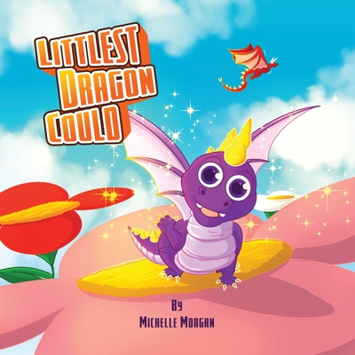 Littlest Dragon Could - Morgan, Michelle