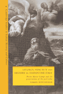Liturgy, Sanctity and History in Tridentine Italy: Pietro Maria Campi and the Preservation of the Particular